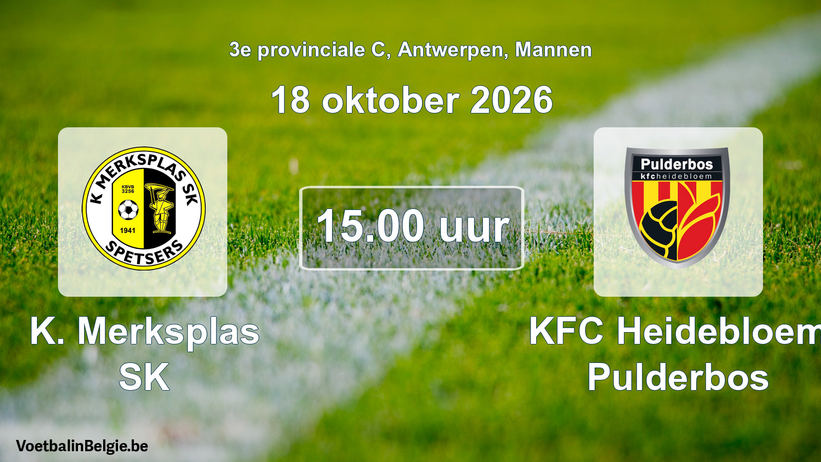 Geplande wedstrijd mannenvoetbal: K. Merksplas SK - KFC Heidebloem Pulderbos (18 oktober 2026)