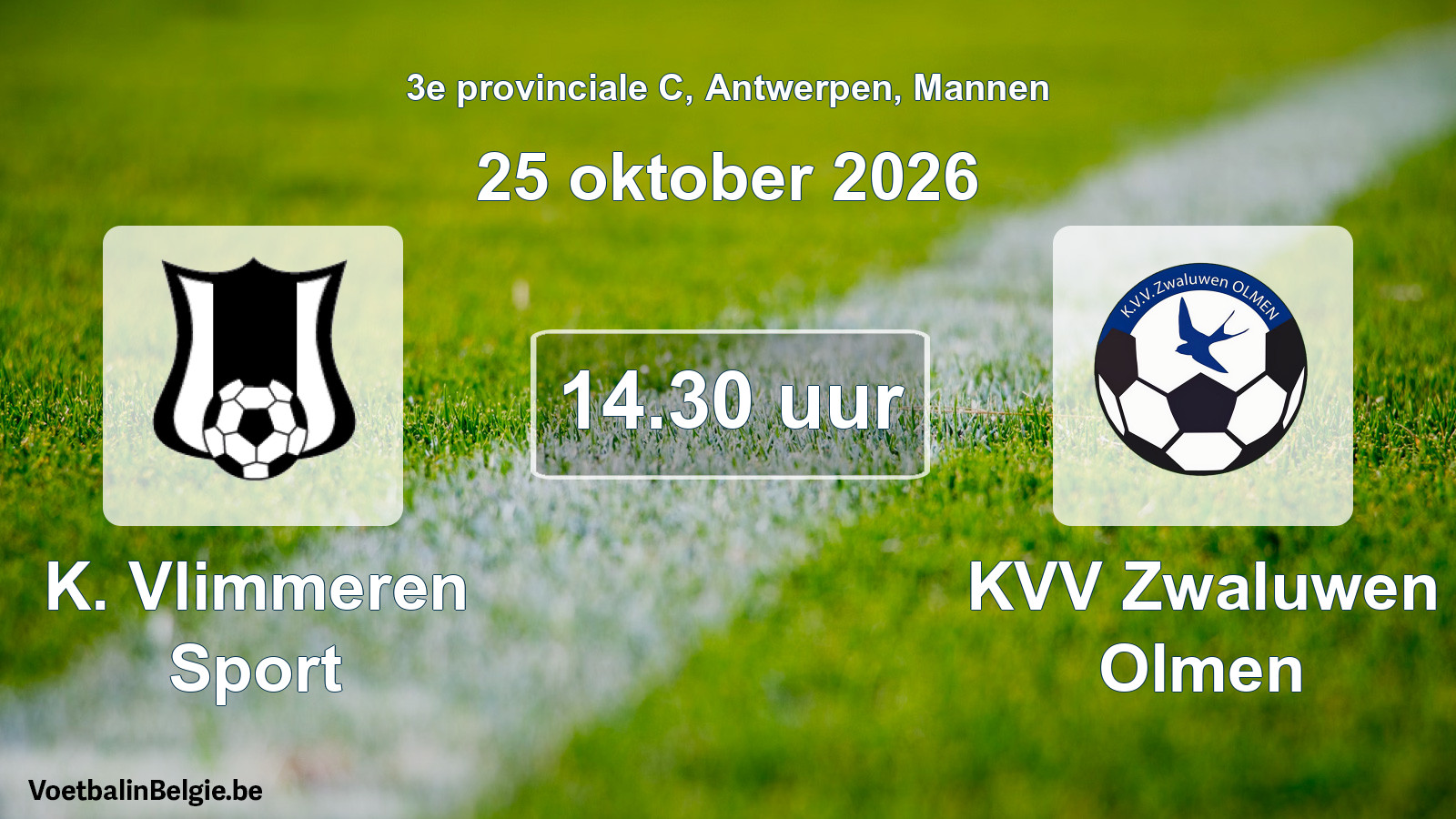 Geplande wedstrijd mannenvoetbal: K. Vlimmeren Sport - KVV Zwaluwen Olmen (25 oktober 2026)