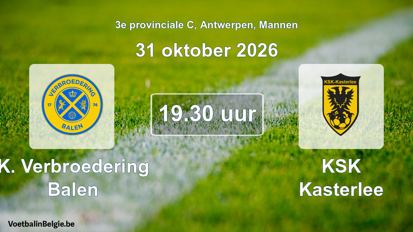 Geplande wedstrijd mannenvoetbal: K. Verbroedering Balen - KSK Kasterlee (31 oktober 2026)