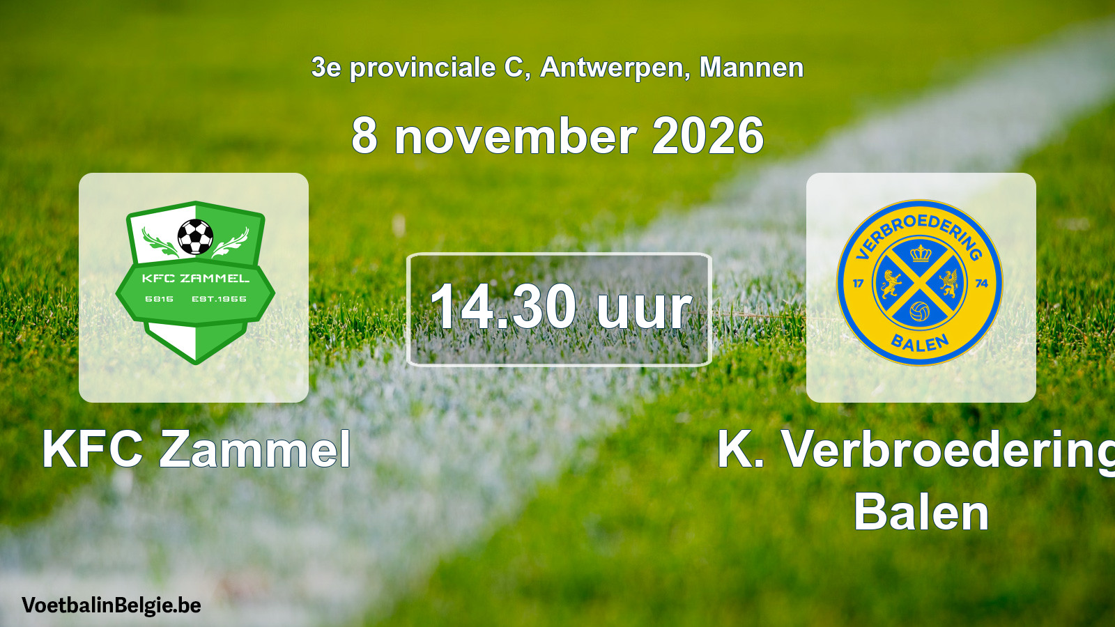 Geplantes Spiel männer-Fußball: KFC Zammel - K. Verbroedering Balen (8 November 2026)