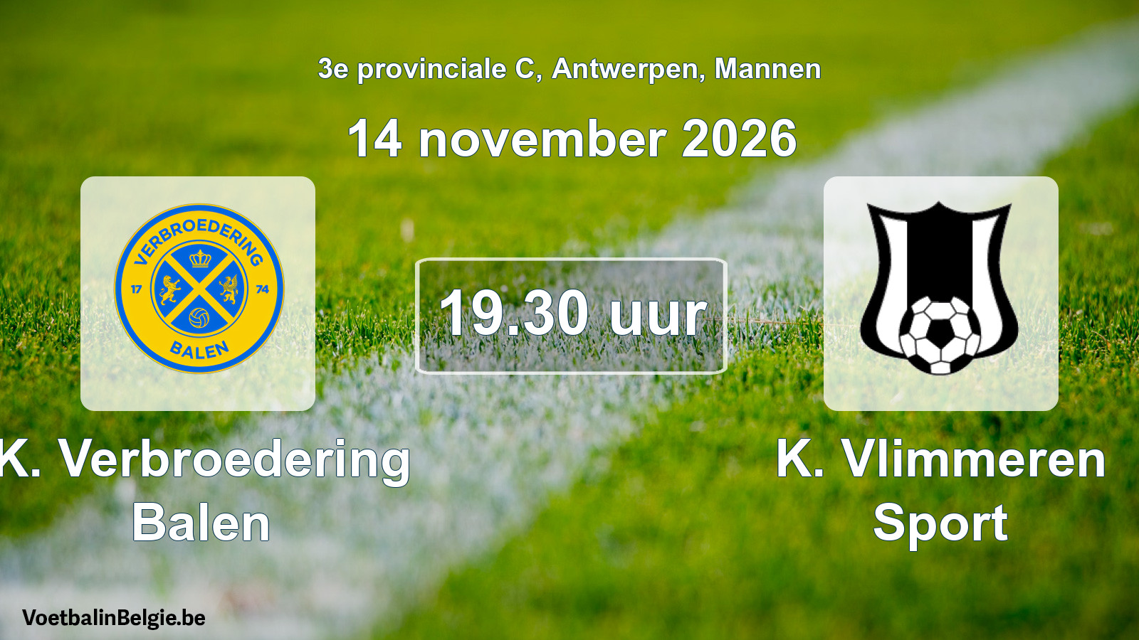 Geplande wedstrijd mannenvoetbal: K. Verbroedering Balen - K. Vlimmeren Sport (14 november 2026)