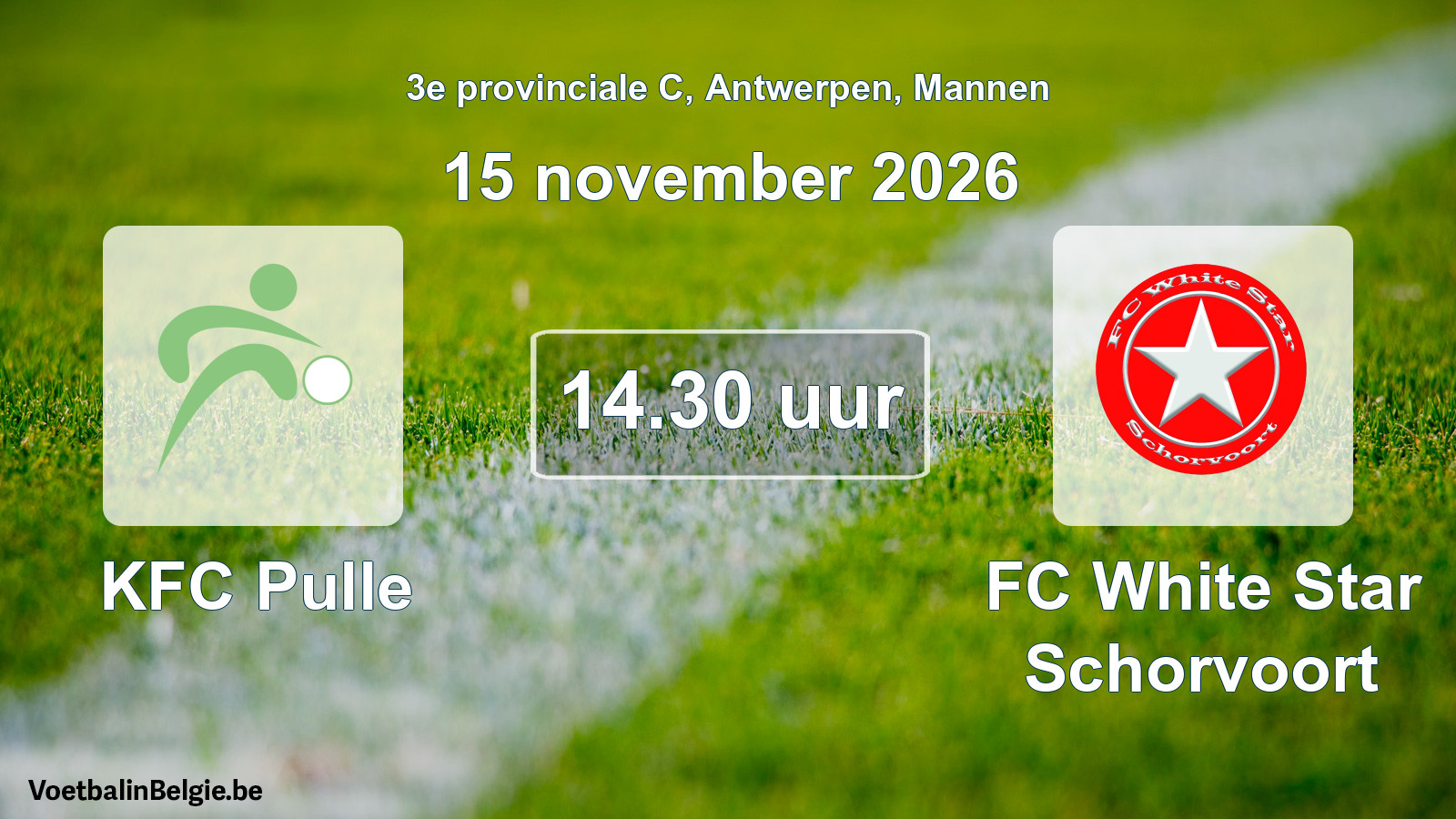 Geplande wedstrijd mannenvoetbal: KFC Pulle - FC White Star Schorvoort (15 november 2026)