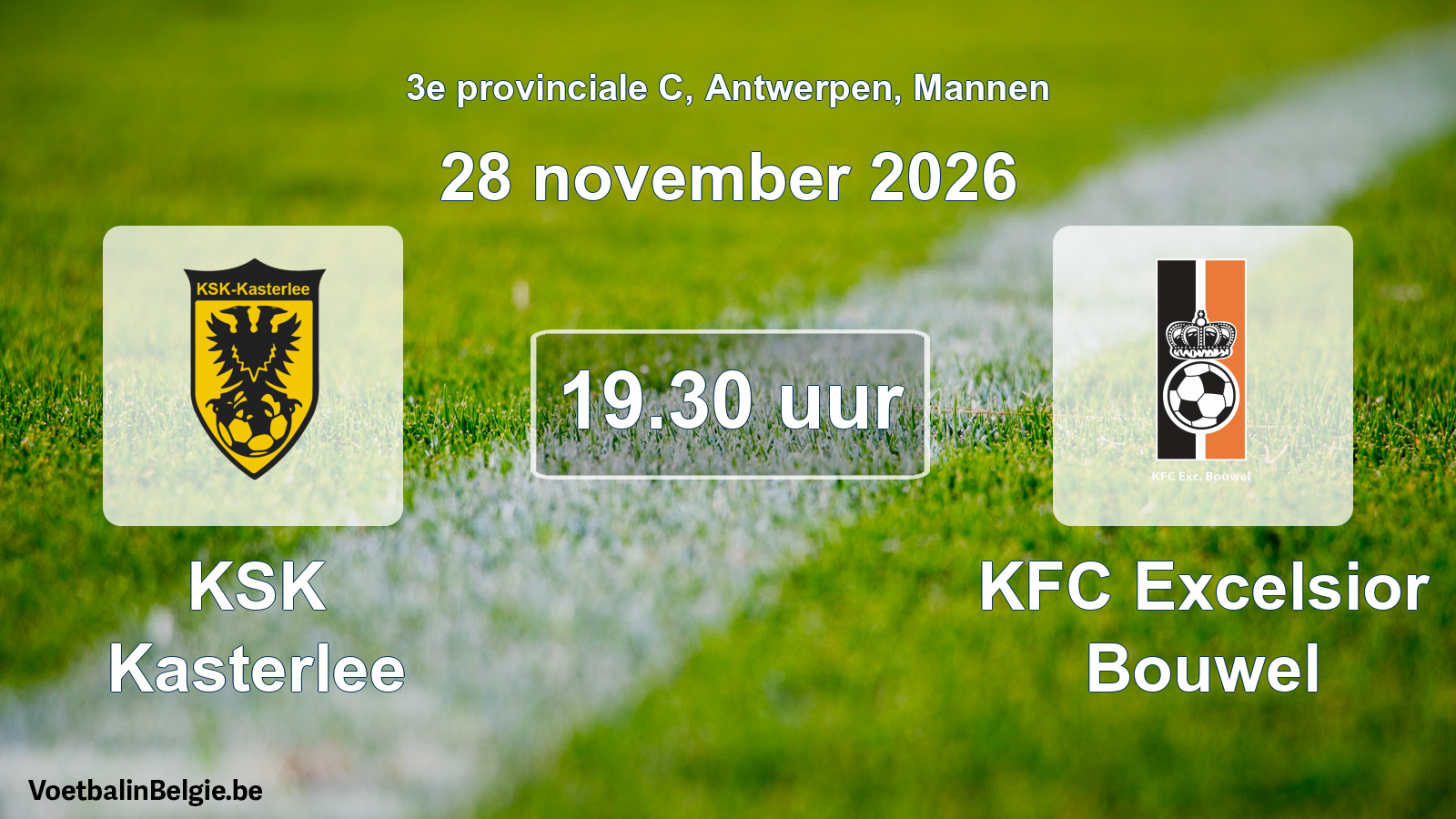 Geplande wedstrijd mannenvoetbal: KSK Kasterlee - KFC Excelsior Bouwel (28 november 2026)