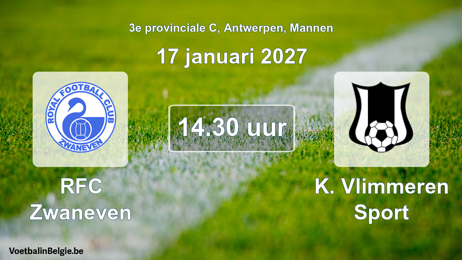 Geplande wedstrijd mannenvoetbal: RFC Zwaneven - K. Vlimmeren Sport (17 januari 2027)