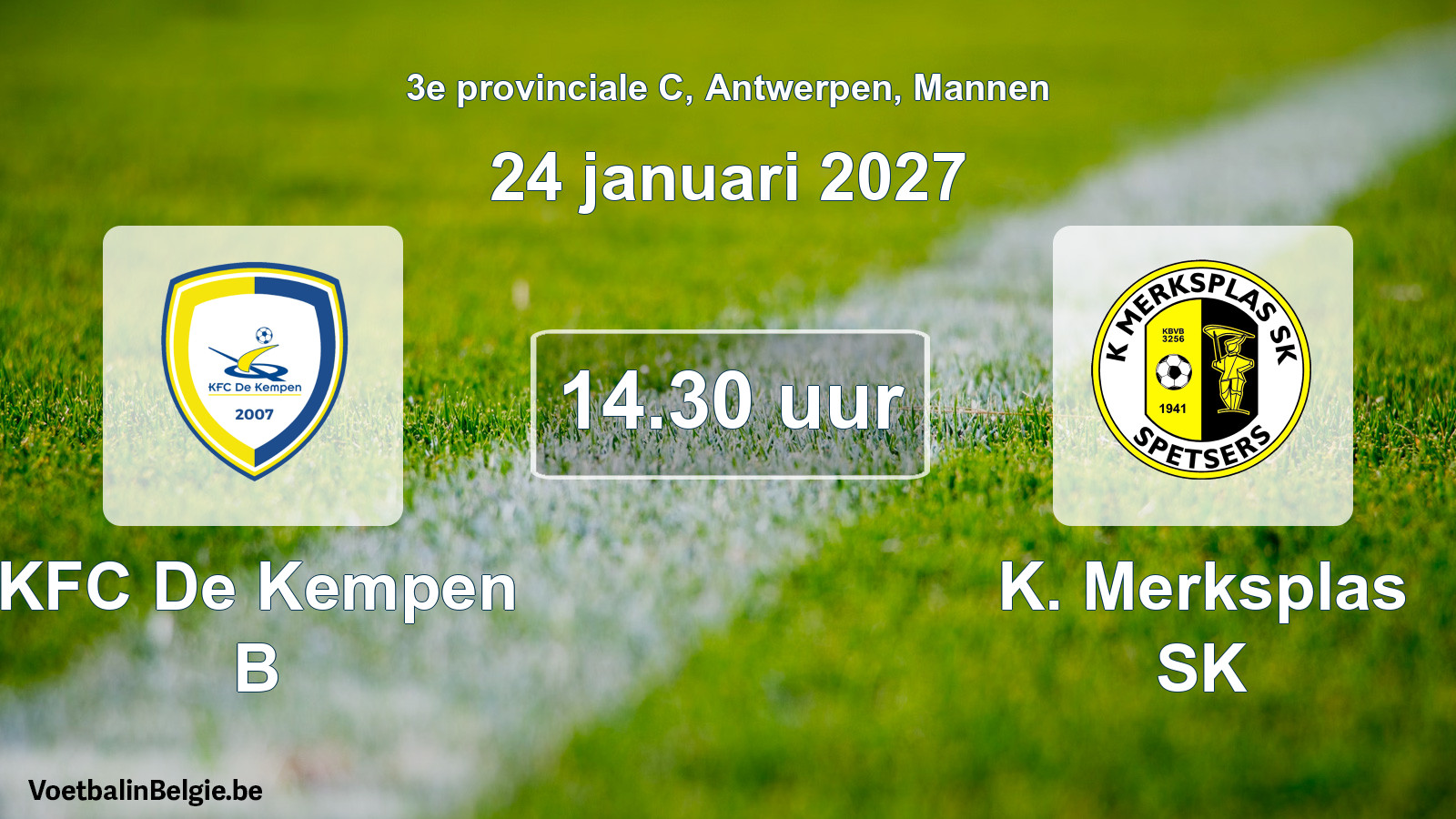 Geplande wedstrijd mannenvoetbal: KFC De Kempen B - K. Merksplas SK (24 januari 2027)