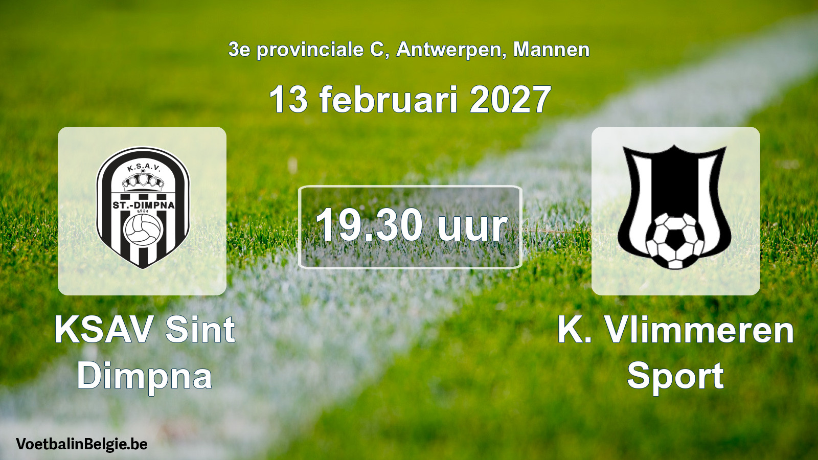 Geplande wedstrijd mannenvoetbal: KSAV Sint Dimpna - K. Vlimmeren Sport (13 februari 2027)