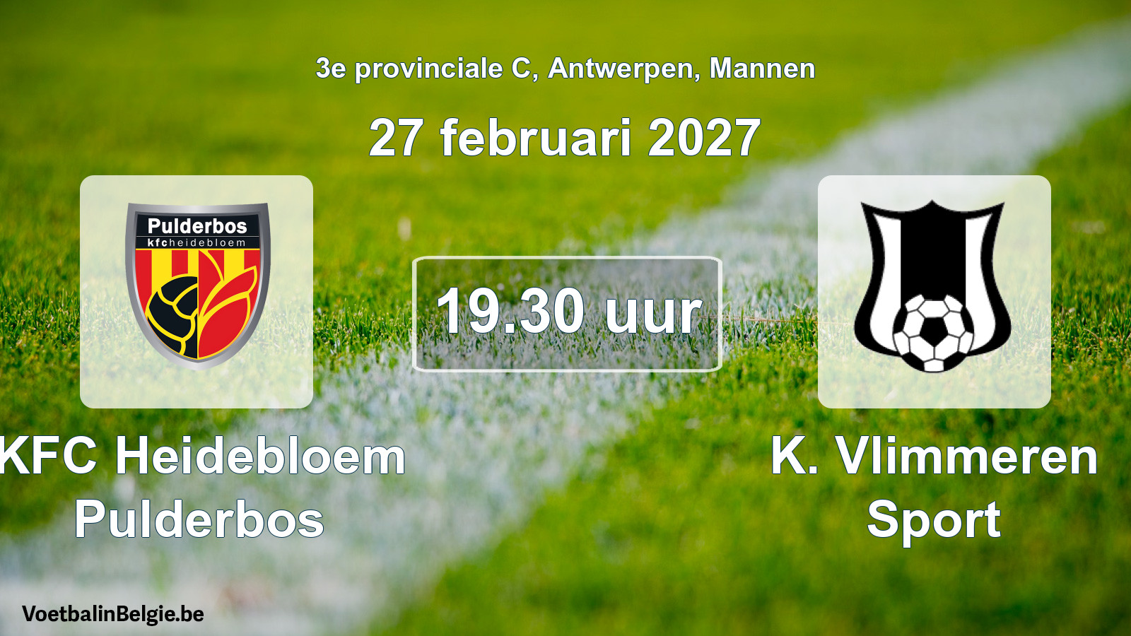 Geplande wedstrijd mannenvoetbal: KFC Heidebloem Pulderbos - K. Vlimmeren Sport (27 februari 2027)