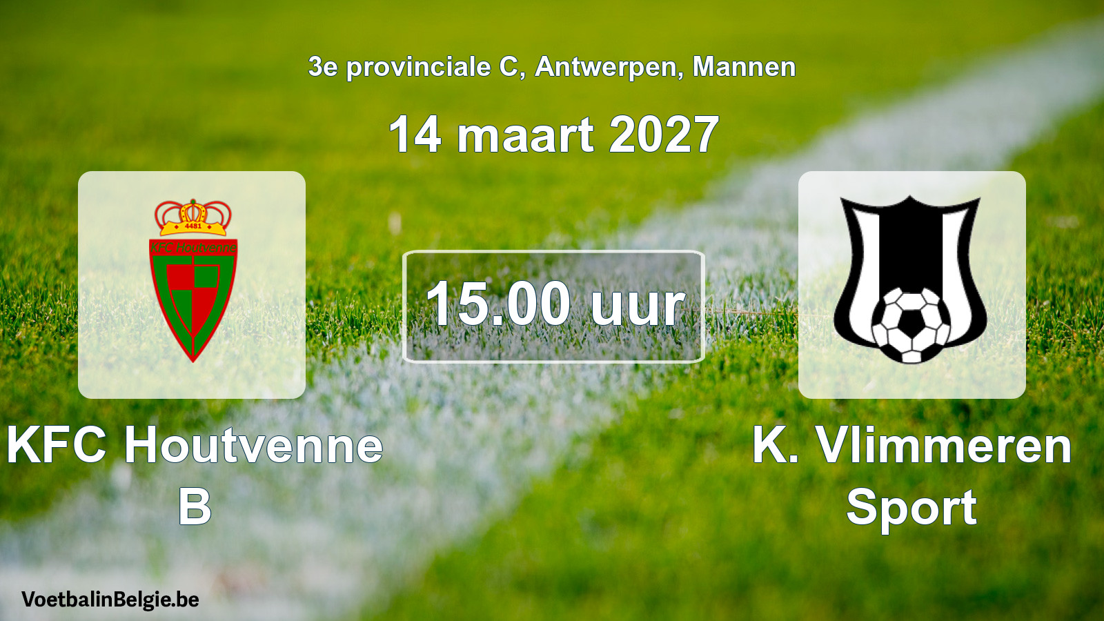 Geplande wedstrijd mannenvoetbal: KFC Houtvenne B - K. Vlimmeren Sport (14 maart 2027)