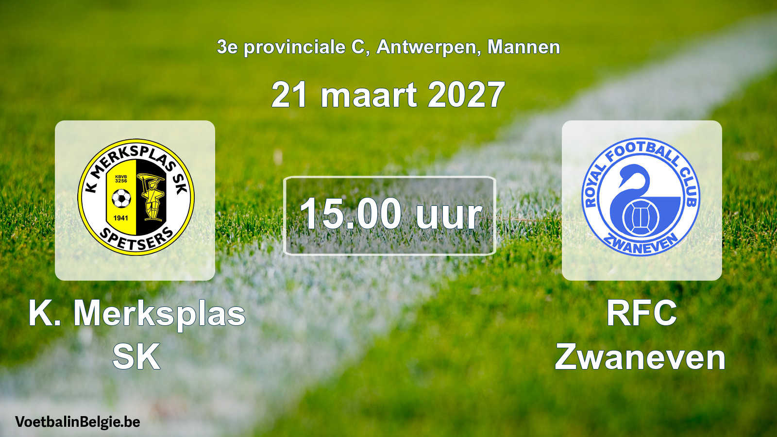 Geplande wedstrijd mannenvoetbal: K. Merksplas SK - RFC Zwaneven (21 maart 2027)