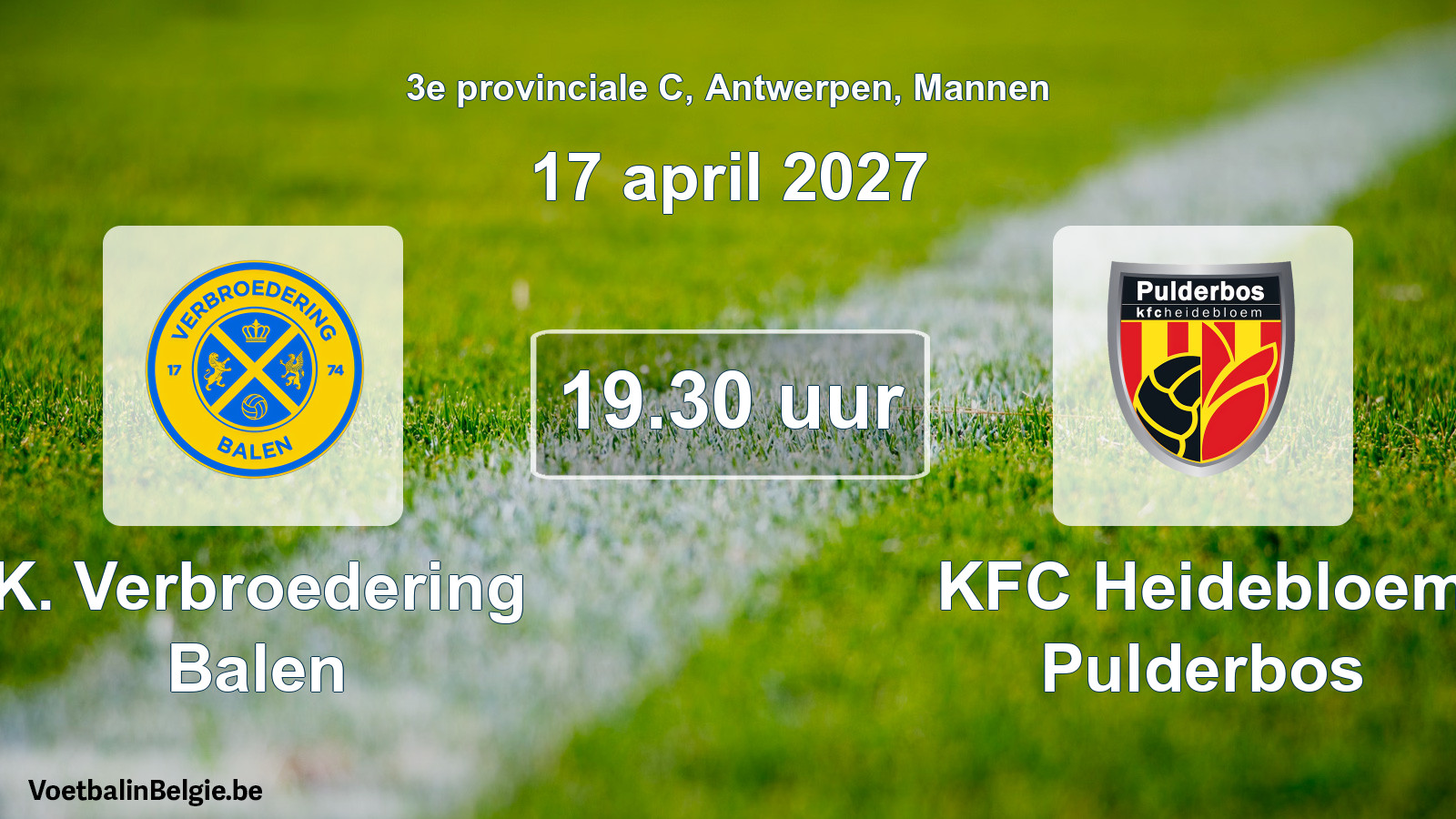 Geplande wedstrijd mannenvoetbal: K. Verbroedering Balen - KFC Heidebloem Pulderbos (17 april 2027)