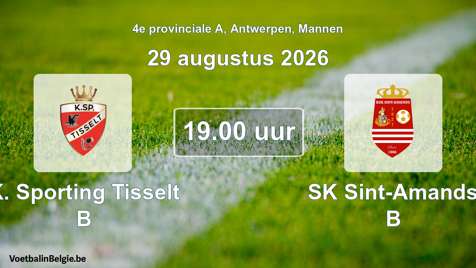 Geplande wedstrijd mannenvoetbal: K. Sporting Tisselt B - SK Sint-Amands B (29 augustus 2026)