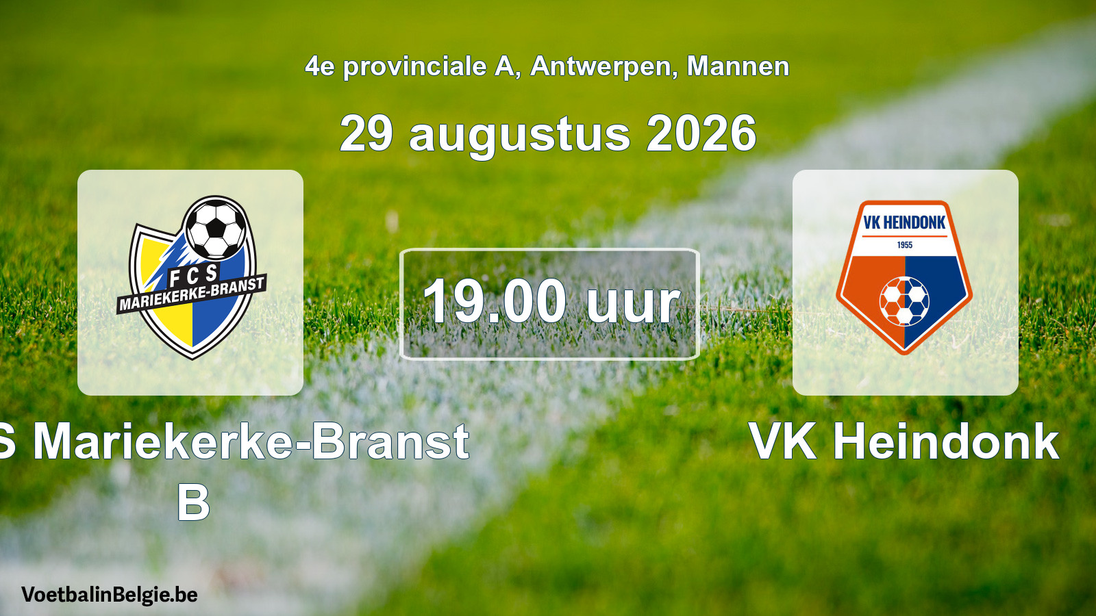 Geplande wedstrijd mannenvoetbal: FCS Mariekerke-Branst B - VK Heindonk (29 augustus 2026)