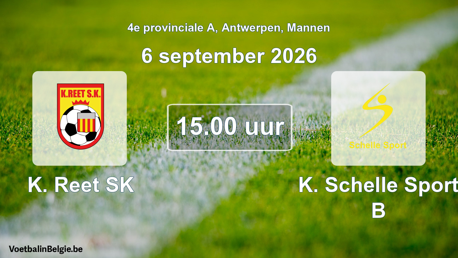 Geplande wedstrijd mannenvoetbal: K. Reet SK - K. Schelle Sport B (6 september 2026)