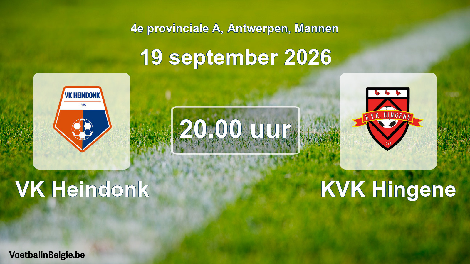 Geplande wedstrijd mannenvoetbal: VK Heindonk - KVK Hingene (19 september 2026)