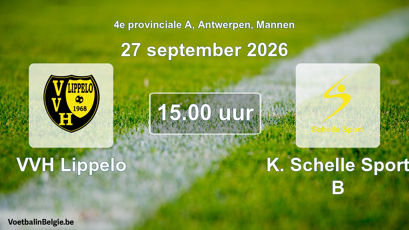 Geplande wedstrijd mannenvoetbal: VVH Lippelo - K. Schelle Sport B (27 september 2026)