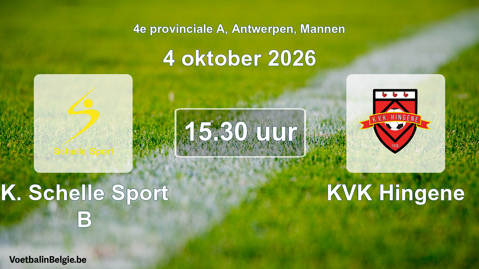 Geplande wedstrijd mannenvoetbal: K. Schelle Sport B - KVK Hingene (4 oktober 2026)