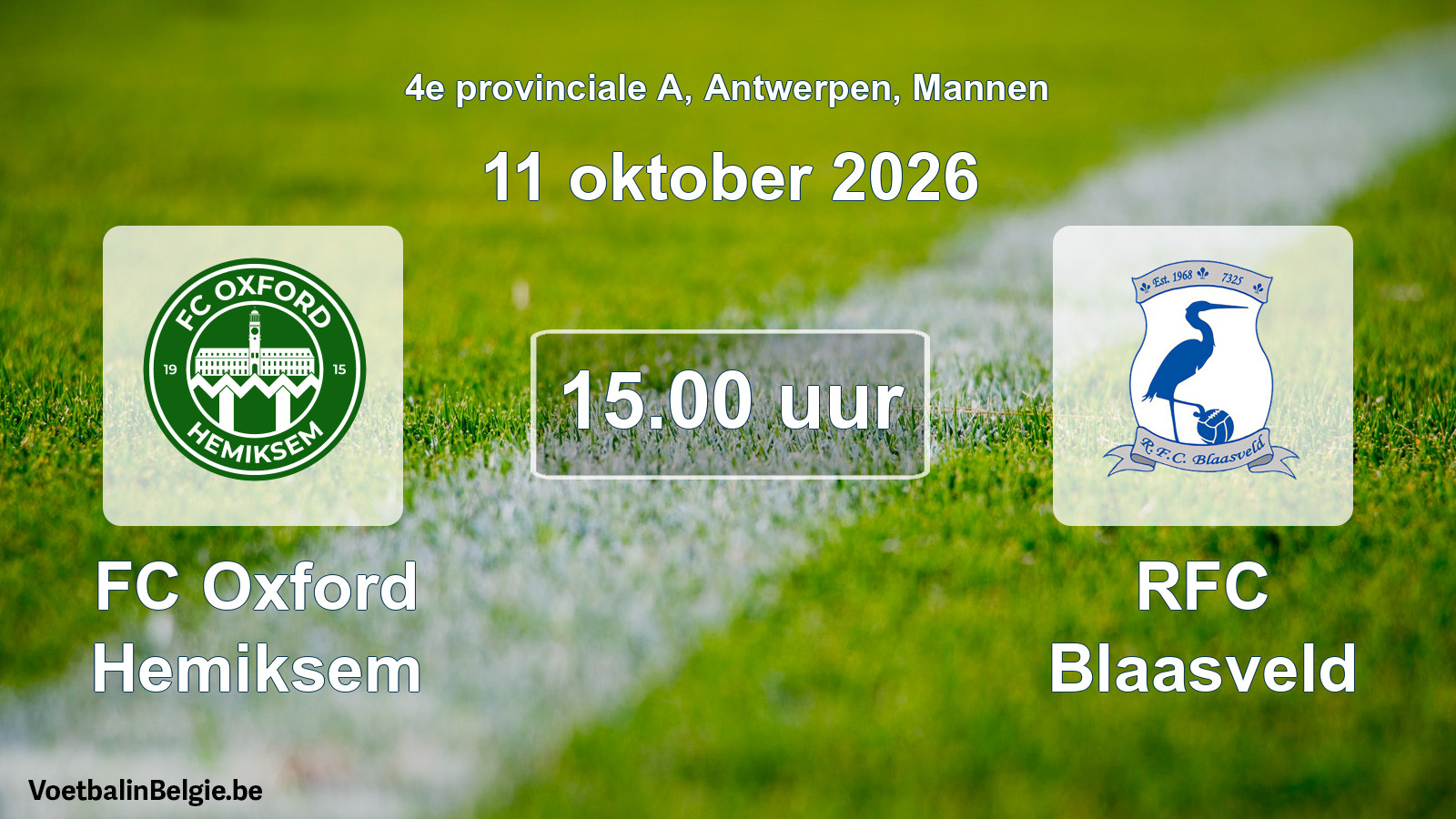 Geplande wedstrijd mannenvoetbal: FC Oxford Hemiksem - RFC Blaasveld (11 oktober 2026)