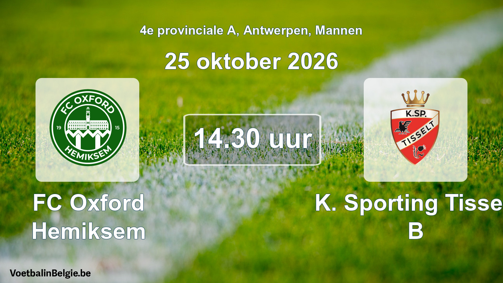 Geplande wedstrijd mannenvoetbal: FC Oxford Hemiksem - K. Sporting Tisselt B (25 oktober 2026)