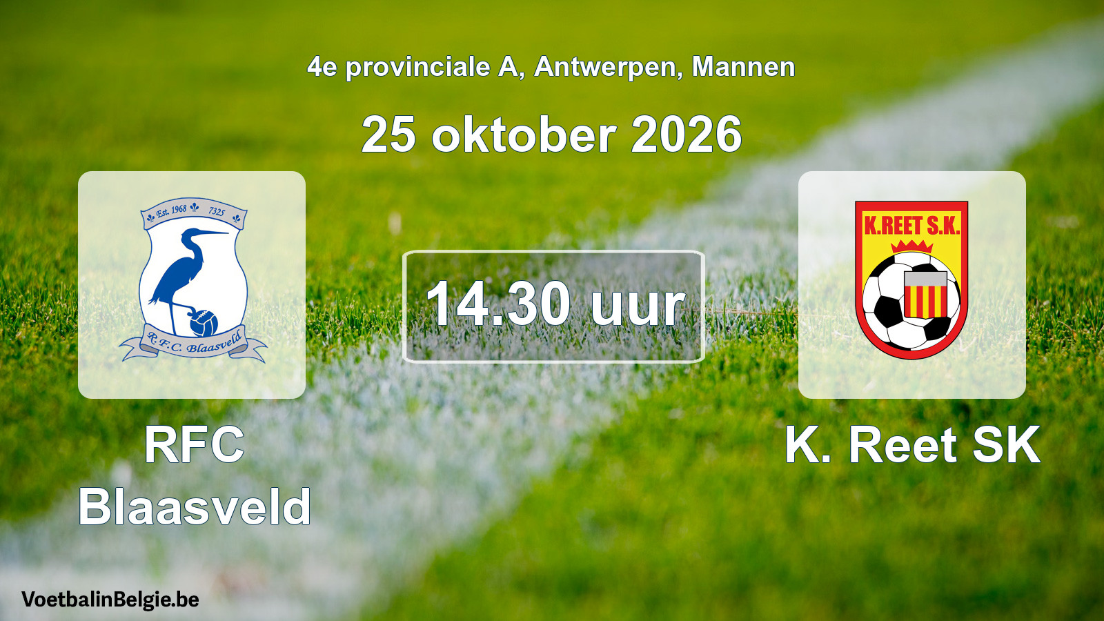 Geplande wedstrijd mannenvoetbal: RFC Blaasveld - K. Reet SK (25 oktober 2026)
