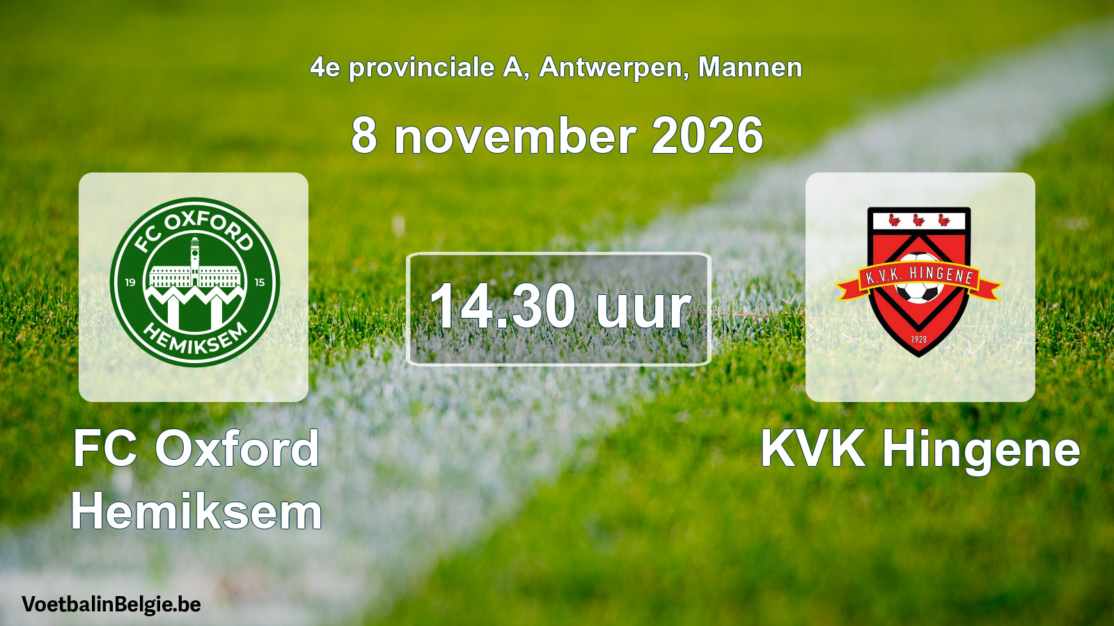 Geplande wedstrijd mannenvoetbal: FC Oxford Hemiksem - KVK Hingene (8 november 2026)