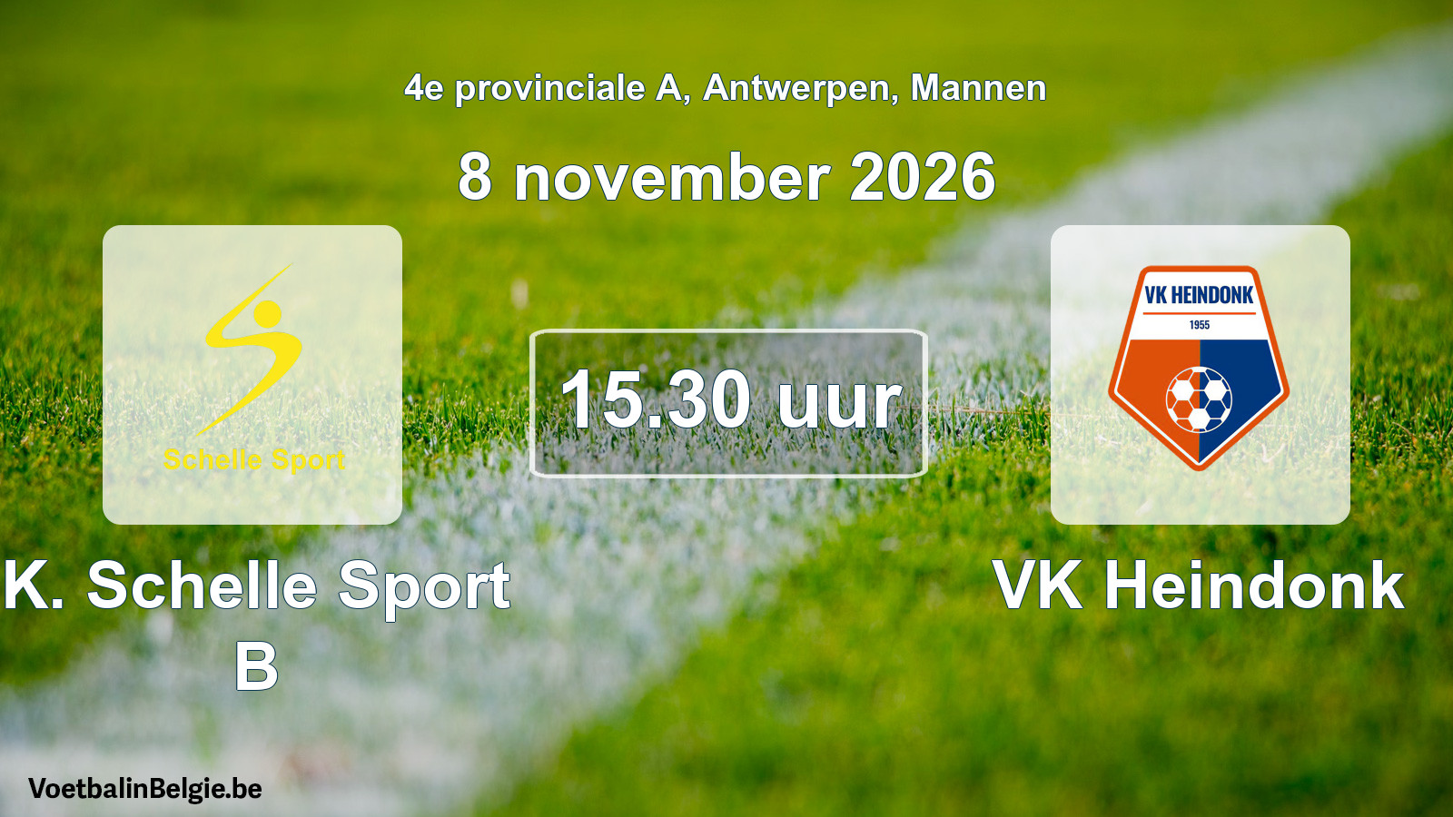 Geplande wedstrijd mannenvoetbal: K. Schelle Sport B - VK Heindonk (8 november 2026)