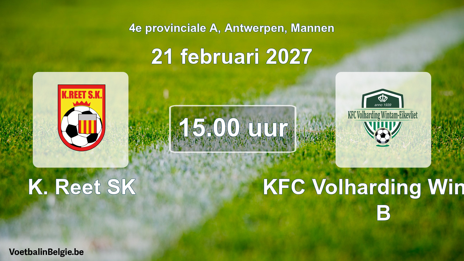 Geplande wedstrijd mannenvoetbal: K. Reet SK - KFC Volharding Wintam B (21 februari 2027)