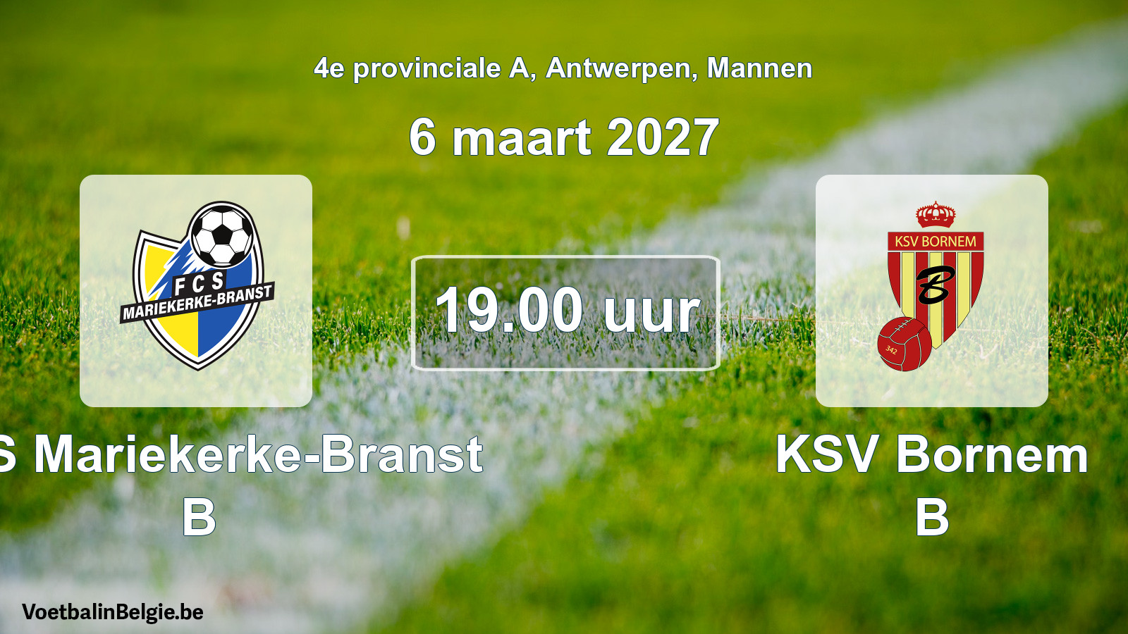 Geplande wedstrijd mannenvoetbal: FCS Mariekerke-Branst B - KSV Bornem B (6 maart 2027)