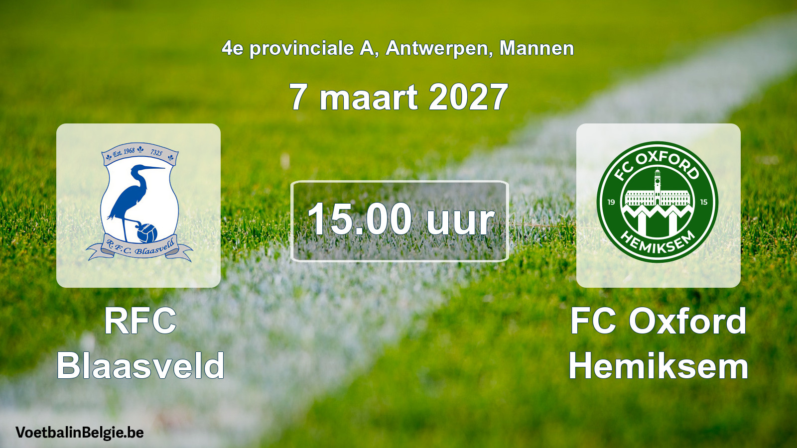 Geplande wedstrijd mannenvoetbal: RFC Blaasveld - FC Oxford Hemiksem (7 maart 2027)