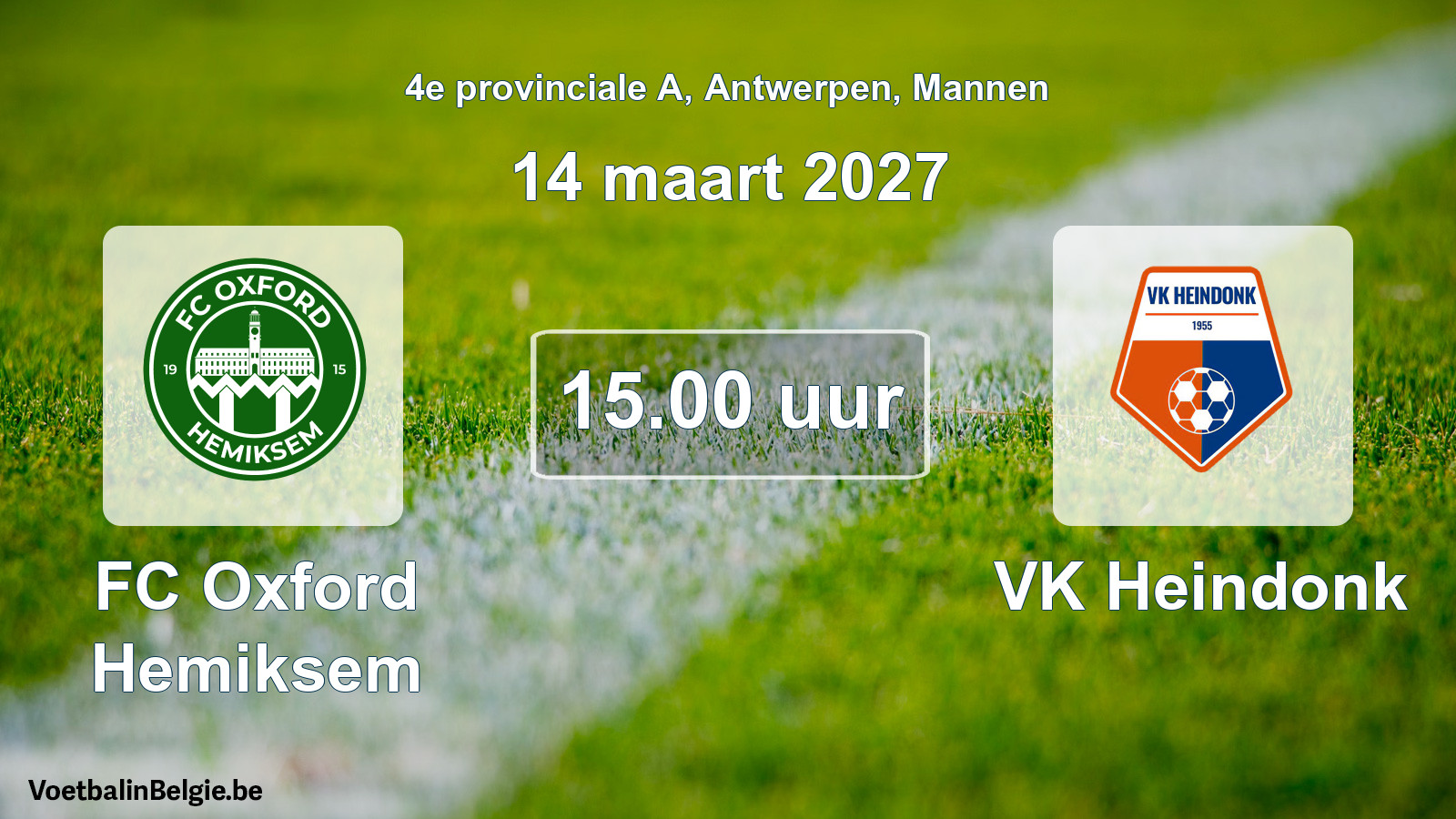 Geplande wedstrijd mannenvoetbal: FC Oxford Hemiksem - VK Heindonk (14 maart 2027)