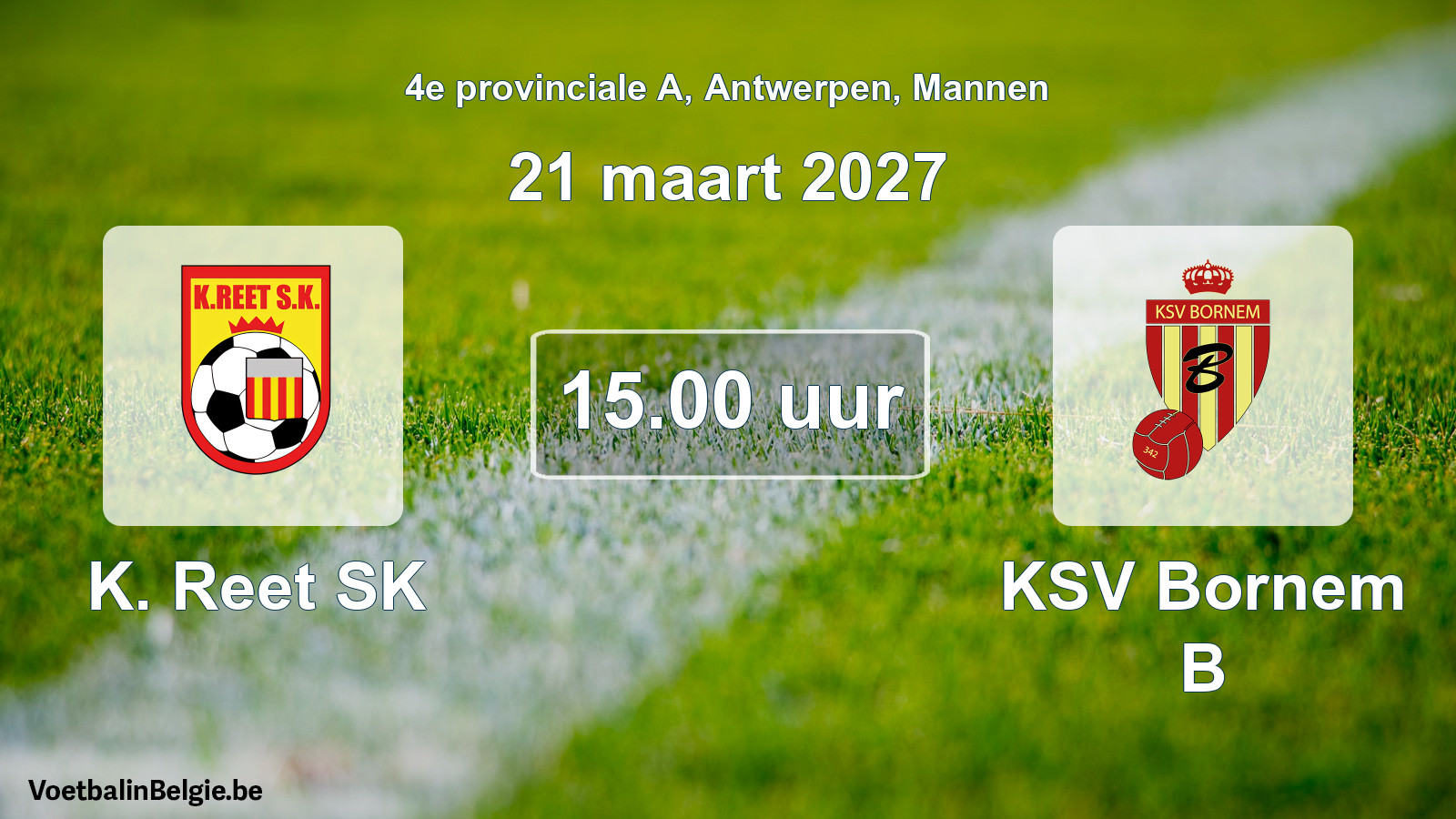 Geplande wedstrijd mannenvoetbal: K. Reet SK - KSV Bornem B (21 maart 2027)