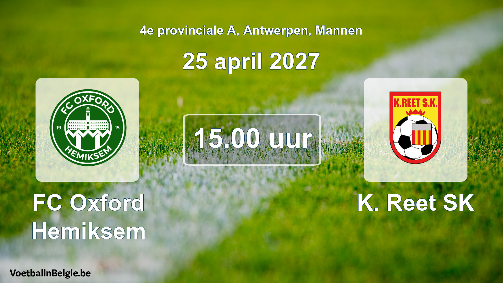 Geplande wedstrijd mannenvoetbal: FC Oxford Hemiksem - K. Reet SK (25 april 2027)
