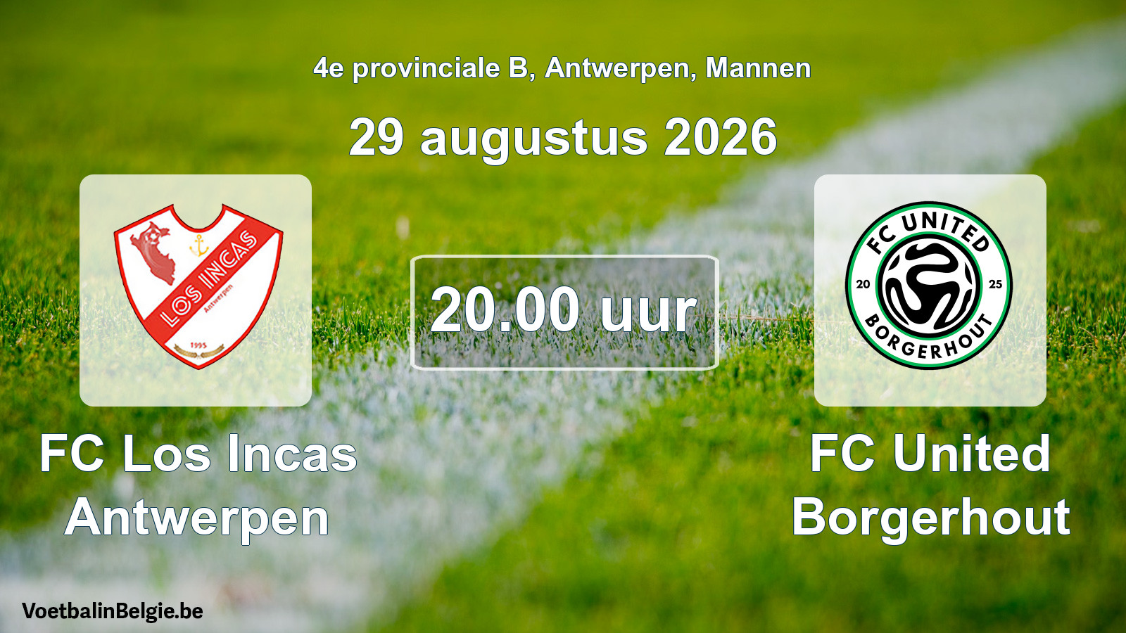 Geplande wedstrijd mannenvoetbal: FC Los Incas Antwerpen - FC United Borgerhout (29 augustus 2026)