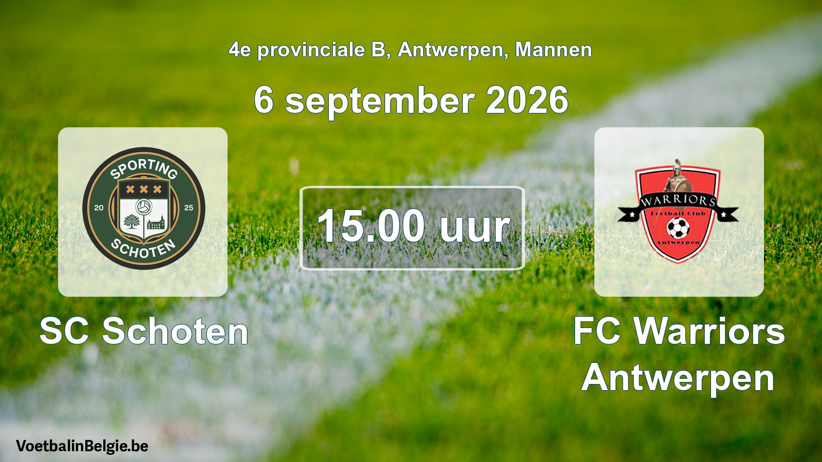 Match prévu football hommes: SC Schoten - FC Warriors Antwerpen (6 septembre 2026)