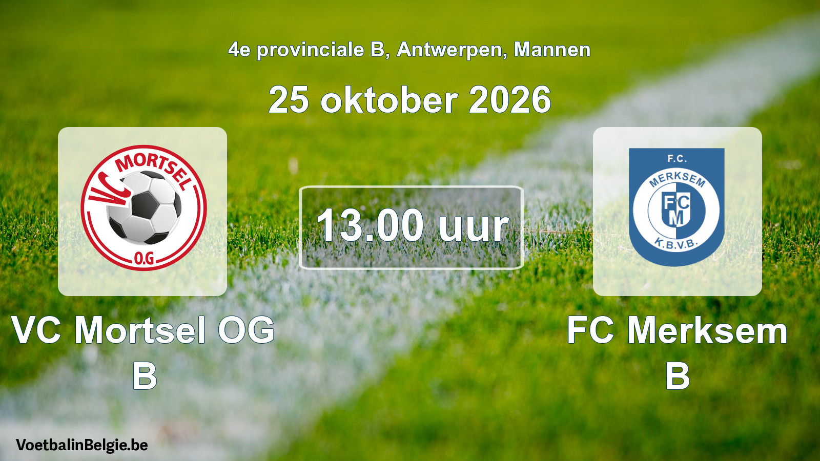 Geplande wedstrijd mannenvoetbal: VC Mortsel OG B - FC Merksem B (25 oktober 2026)