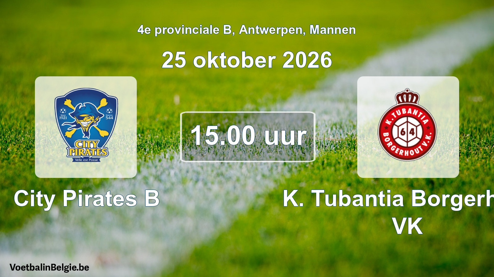 Geplande wedstrijd mannenvoetbal: City Pirates B - K. Tubantia Borgerhout VK (25 oktober 2026)