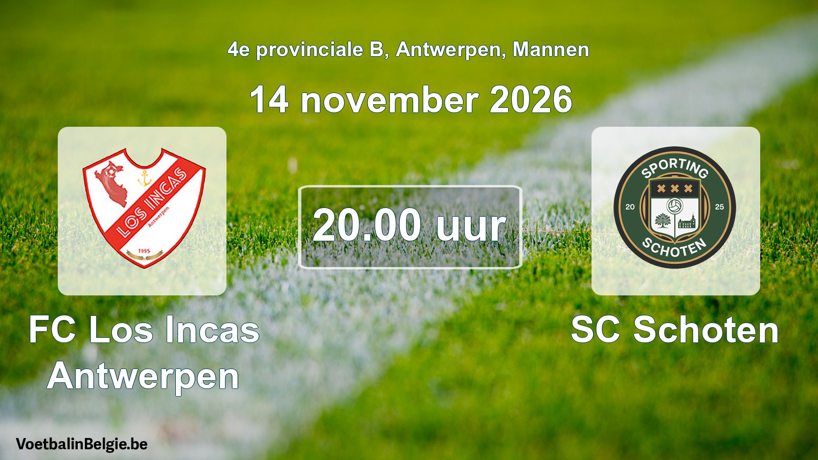 Geplande wedstrijd mannenvoetbal: FC Los Incas Antwerpen - SC Schoten (14 november 2026)