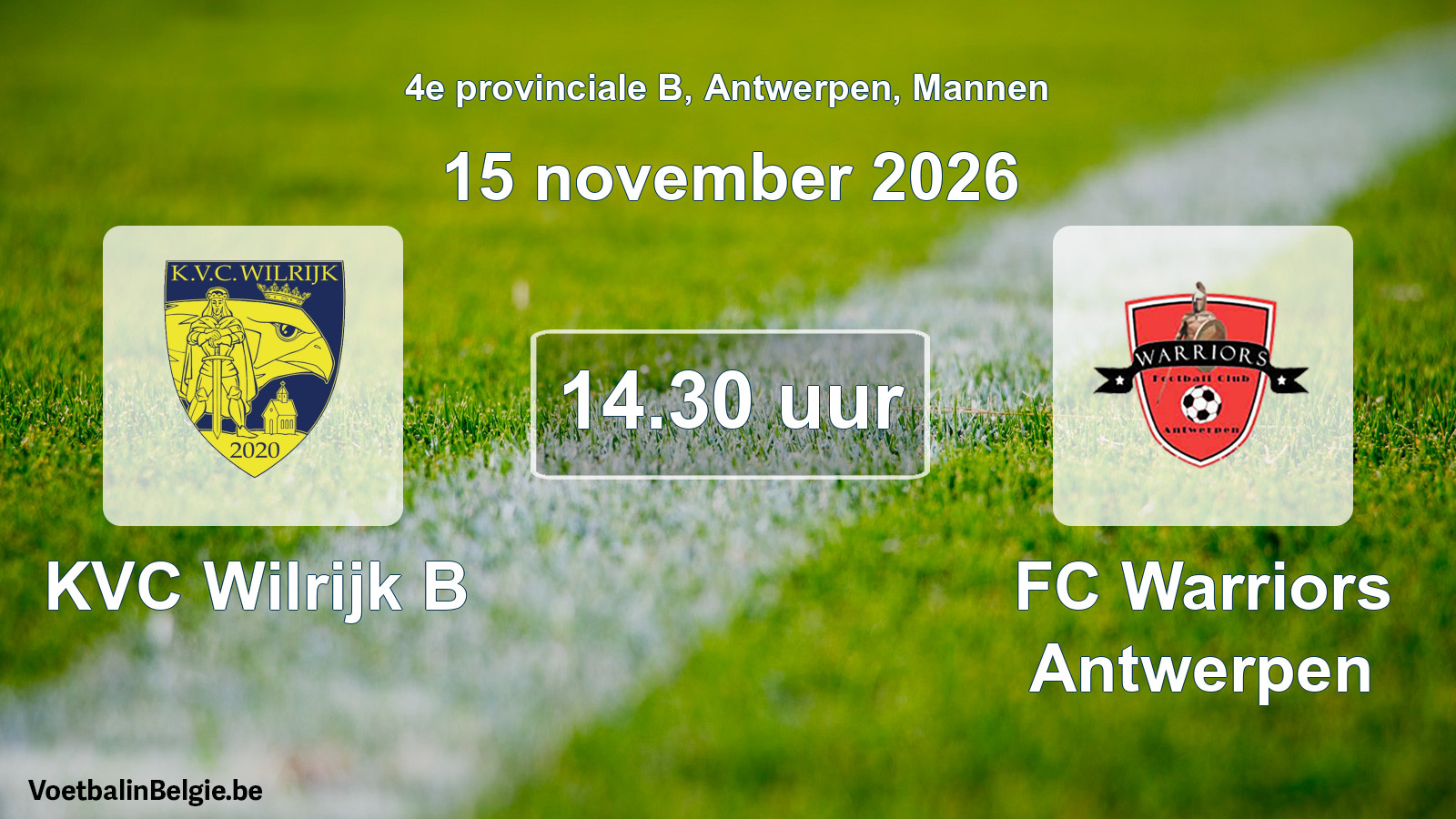 Geplande wedstrijd mannenvoetbal: KVC Wilrijk B - FC Warriors Antwerpen (15 november 2026)