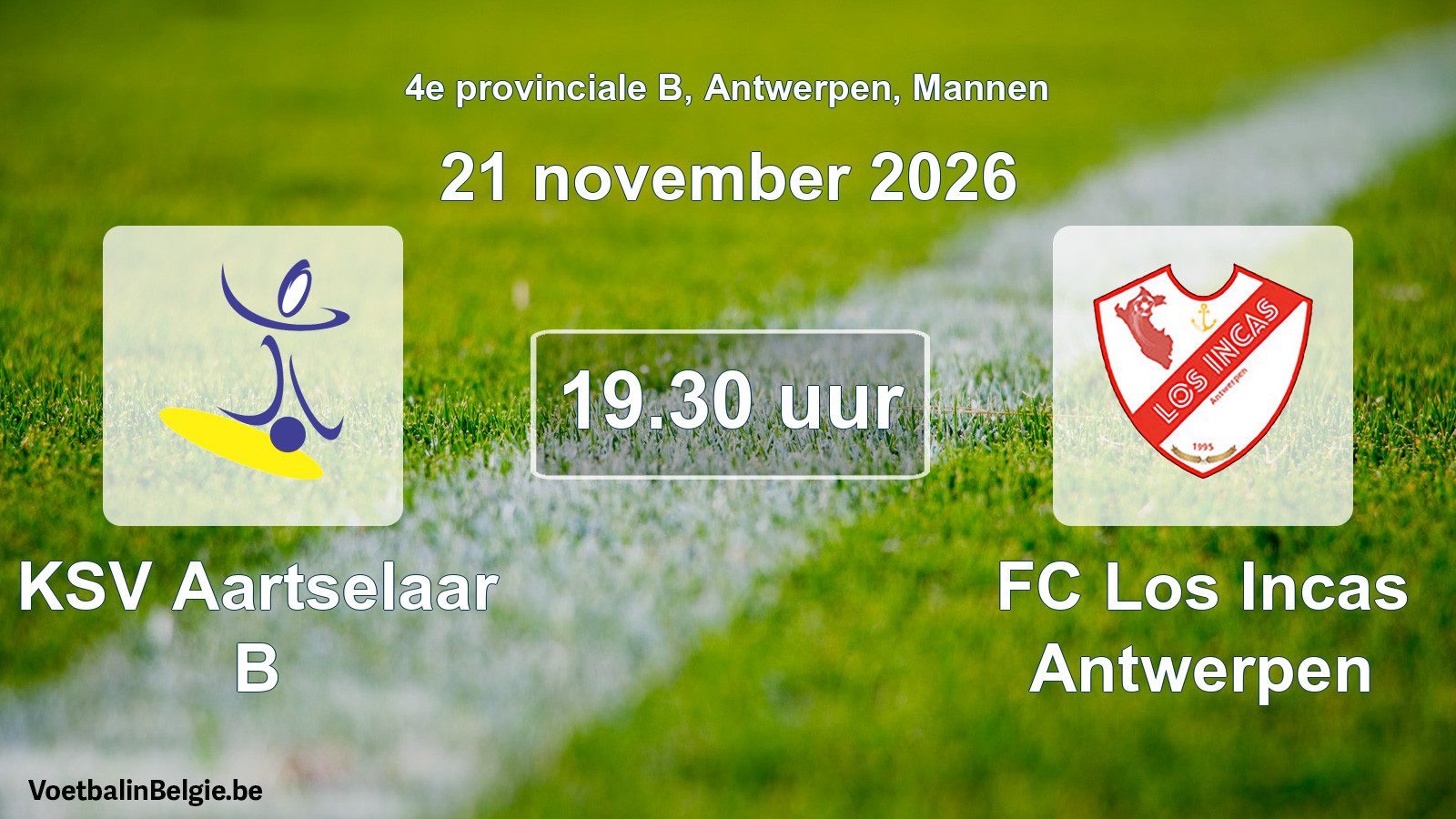 Geplantes Spiel männer-Fußball: KSV Aartselaar B - FC Los Incas Antwerpen (21 November 2026)