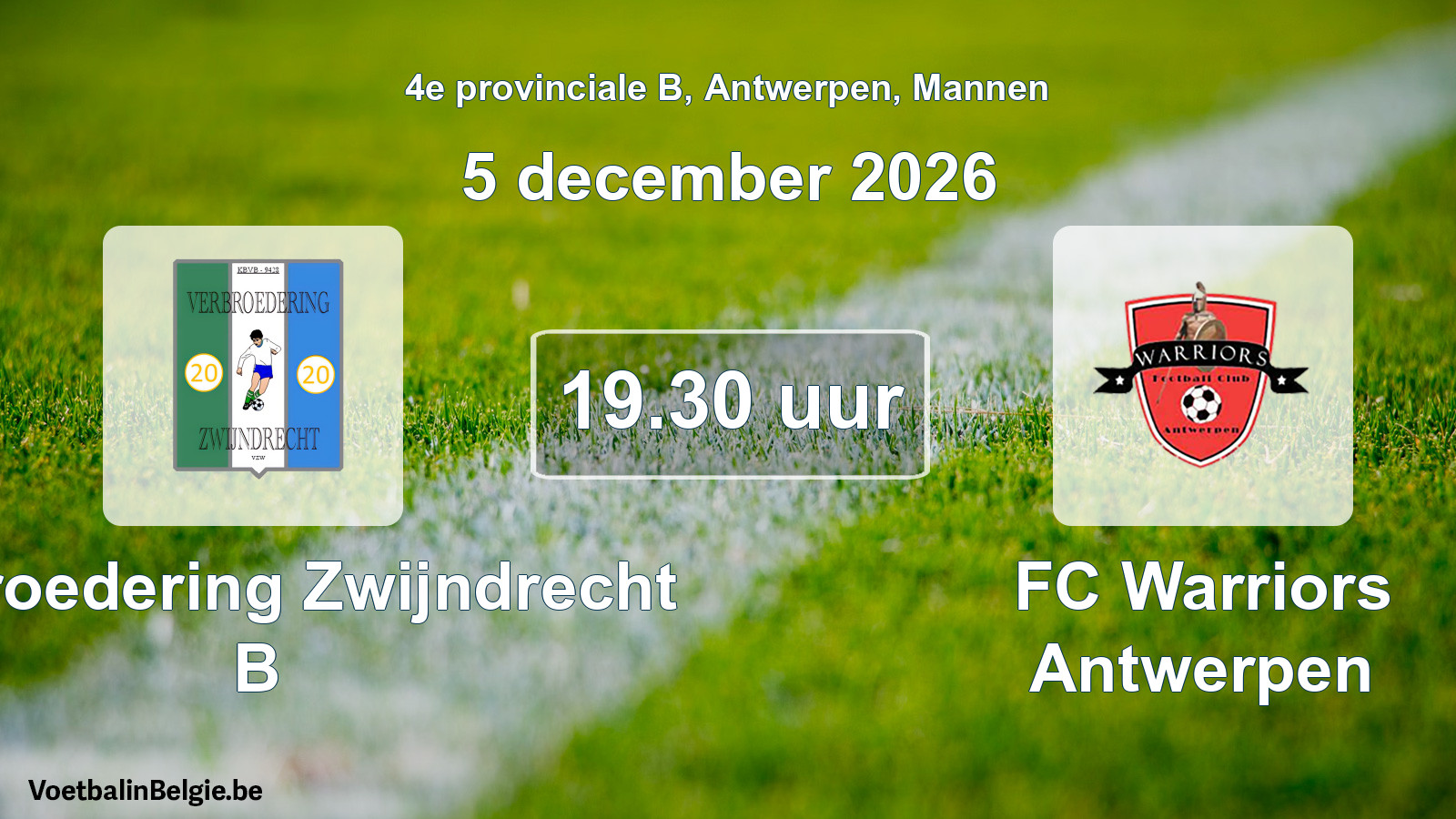 Geplande wedstrijd mannenvoetbal: Verbroedering Zwijndrecht B - FC Warriors Antwerpen (5 december 2026)
