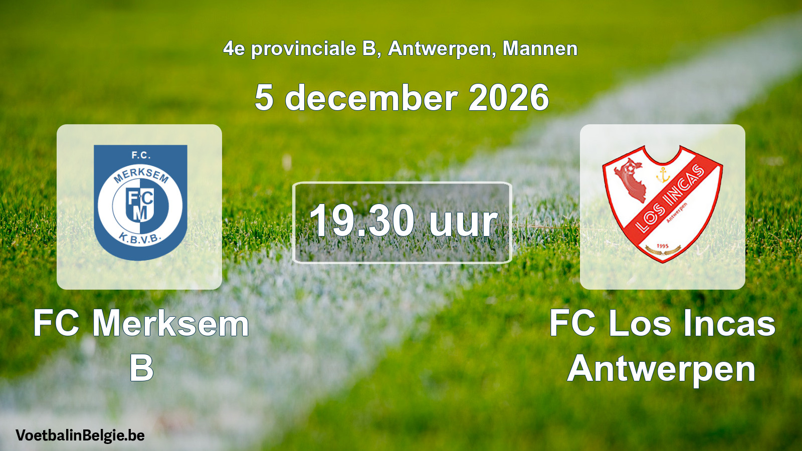 Geplande wedstrijd mannenvoetbal: FC Merksem B - FC Los Incas Antwerpen (5 december 2026)