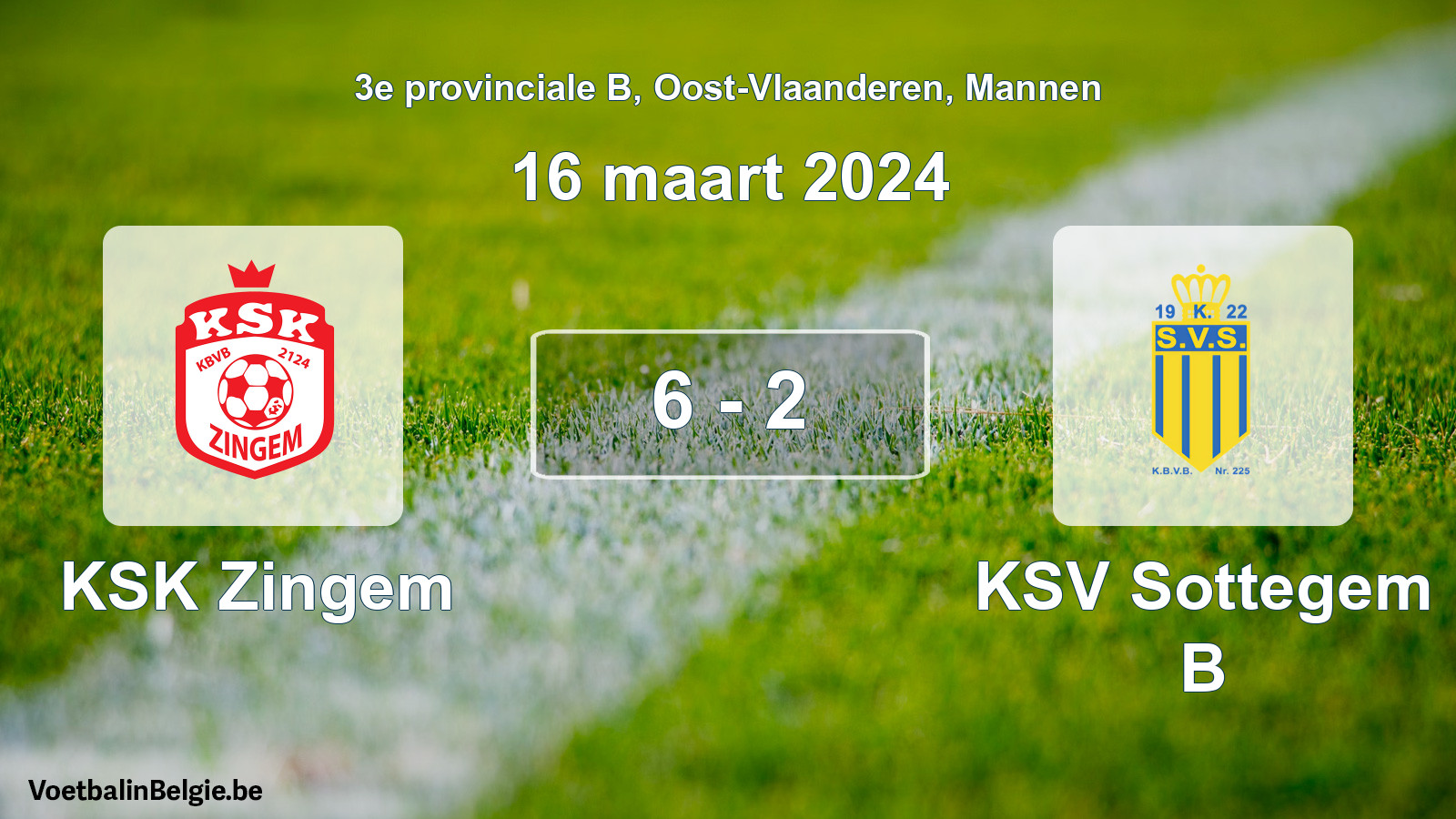 Played match men football: KSK Zingem - KSV Sottegem B 6 - 2 (16 March 2024)