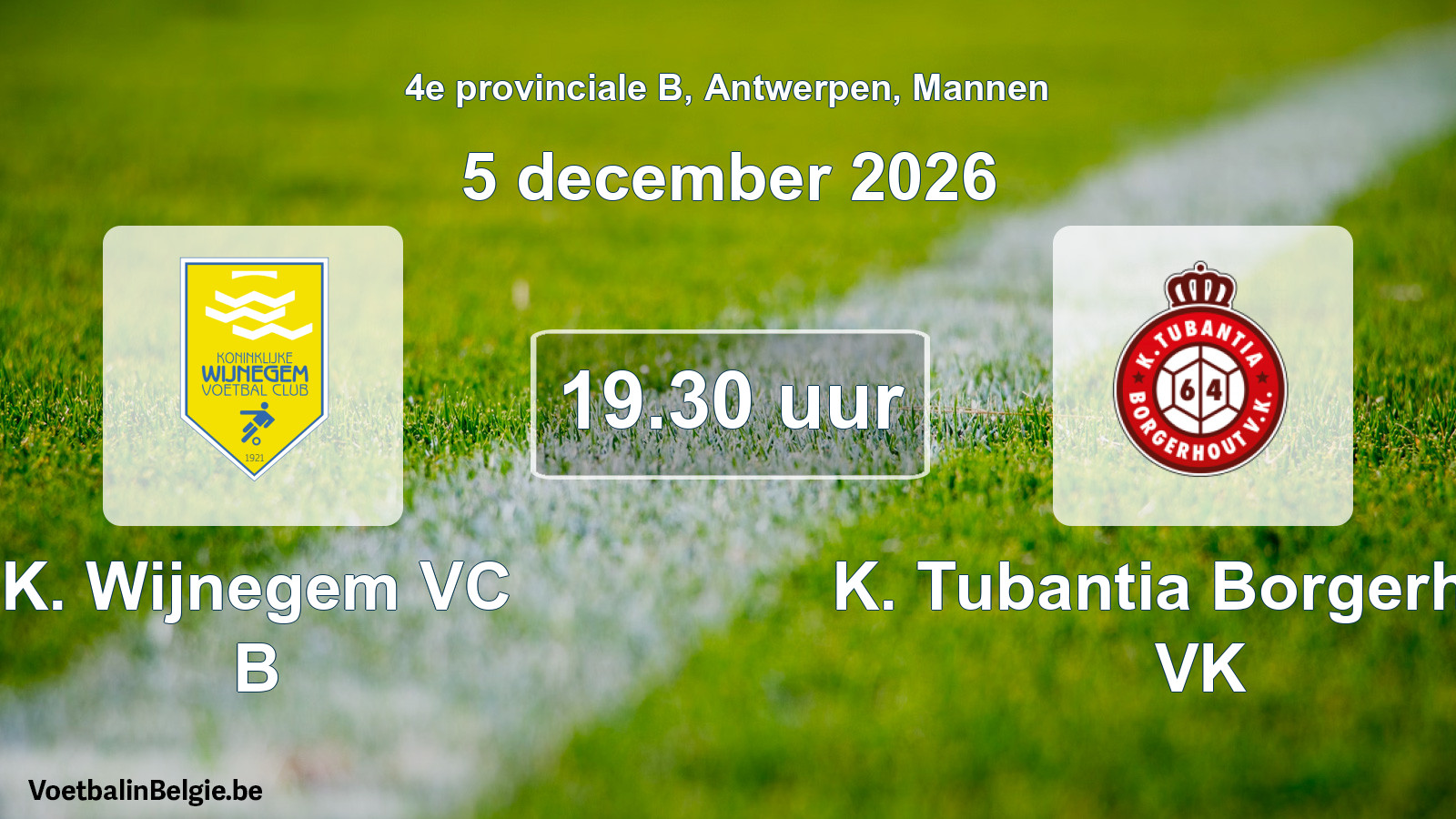 Geplande wedstrijd mannenvoetbal: K. Wijnegem VC B - K. Tubantia Borgerhout VK (5 december 2026)