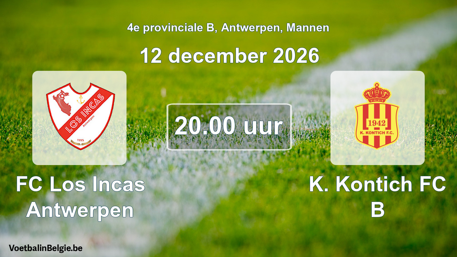 Geplande wedstrijd mannenvoetbal: FC Los Incas Antwerpen - K. Kontich FC B (12 december 2026)