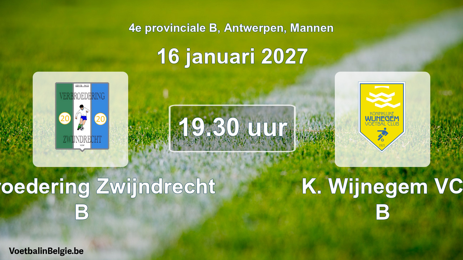 Geplande wedstrijd mannenvoetbal: Verbroedering Zwijndrecht B - K. Wijnegem VC B (16 januari 2027)