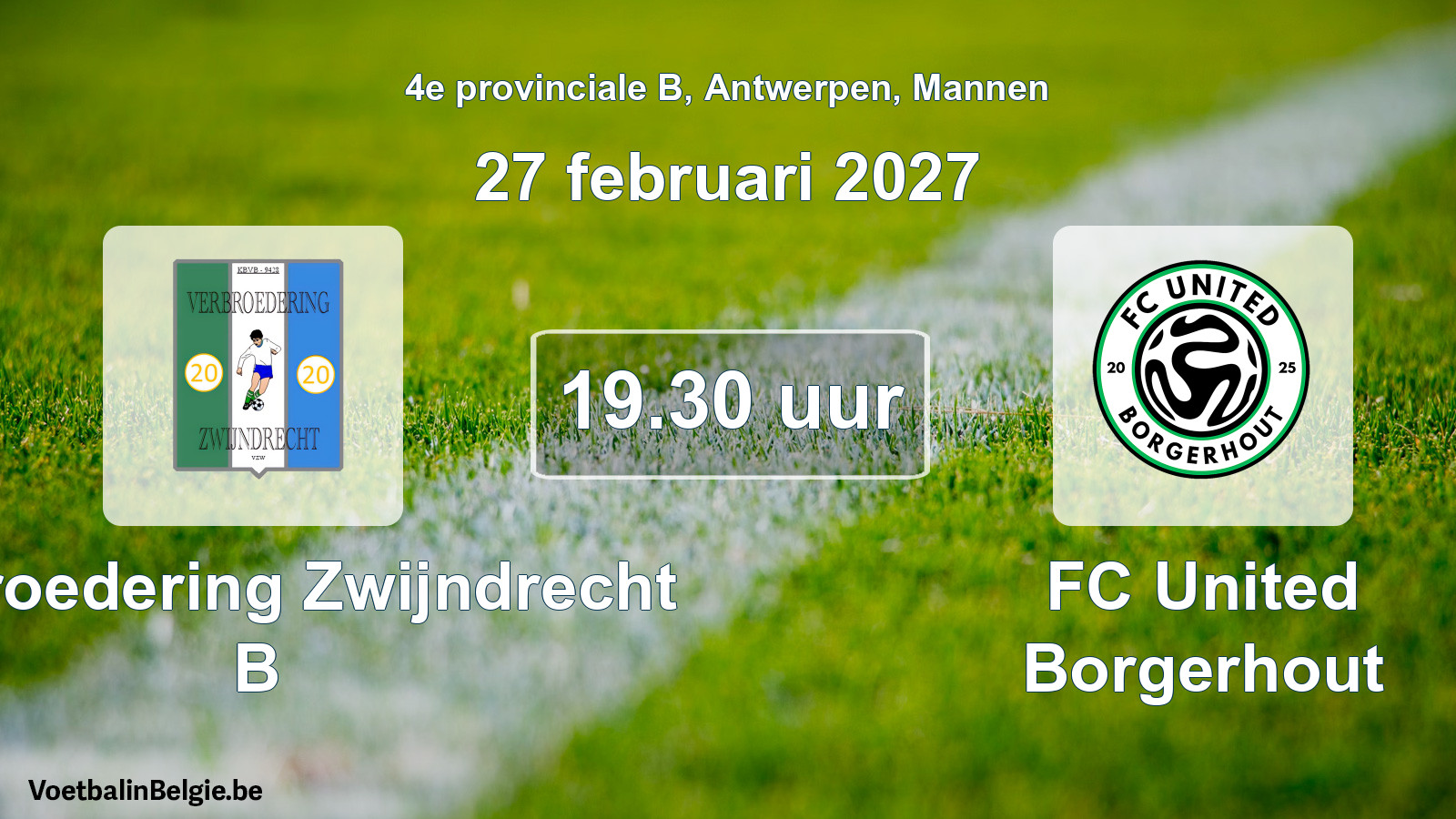 Geplande wedstrijd mannenvoetbal: Verbroedering Zwijndrecht B - FC United Borgerhout (27 februari 2027)