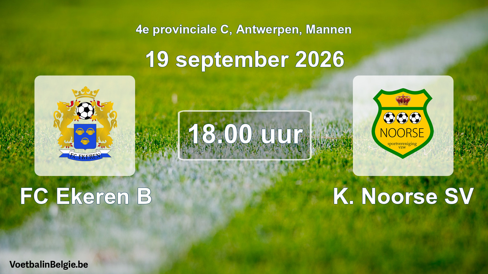 Geplande wedstrijd mannenvoetbal: FC Ekeren B - K. Noorse SV (19 september 2026)