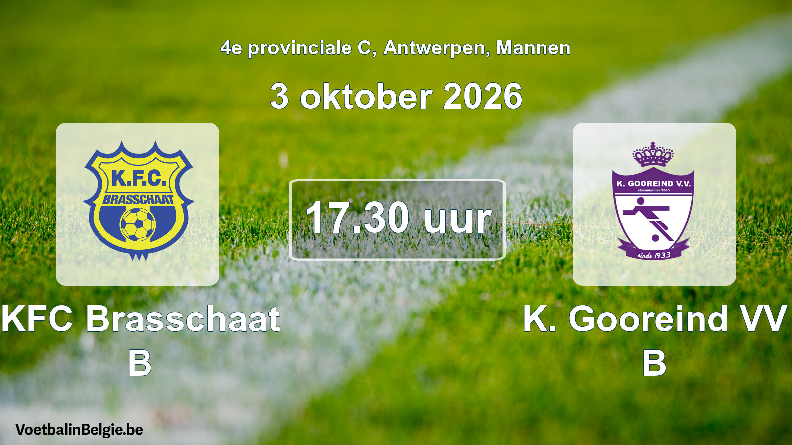 Geplande wedstrijd mannenvoetbal: KFC Brasschaat B - K. Gooreind VV B (3 oktober 2026)