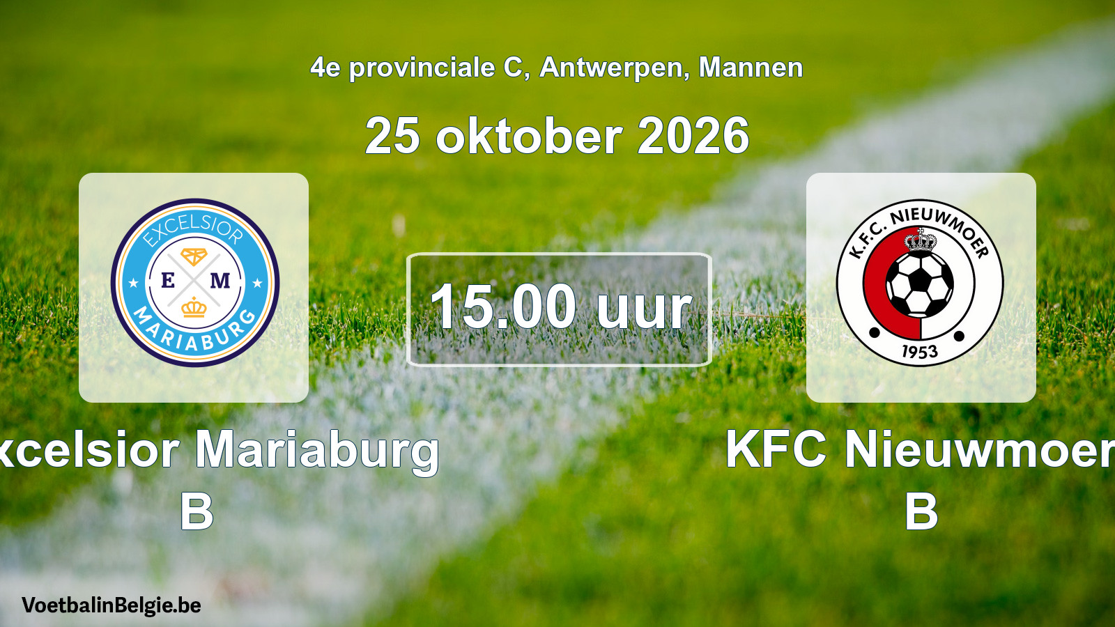 Geplande wedstrijd mannenvoetbal: Excelsior Mariaburg B - KFC Nieuwmoer B (25 oktober 2026)