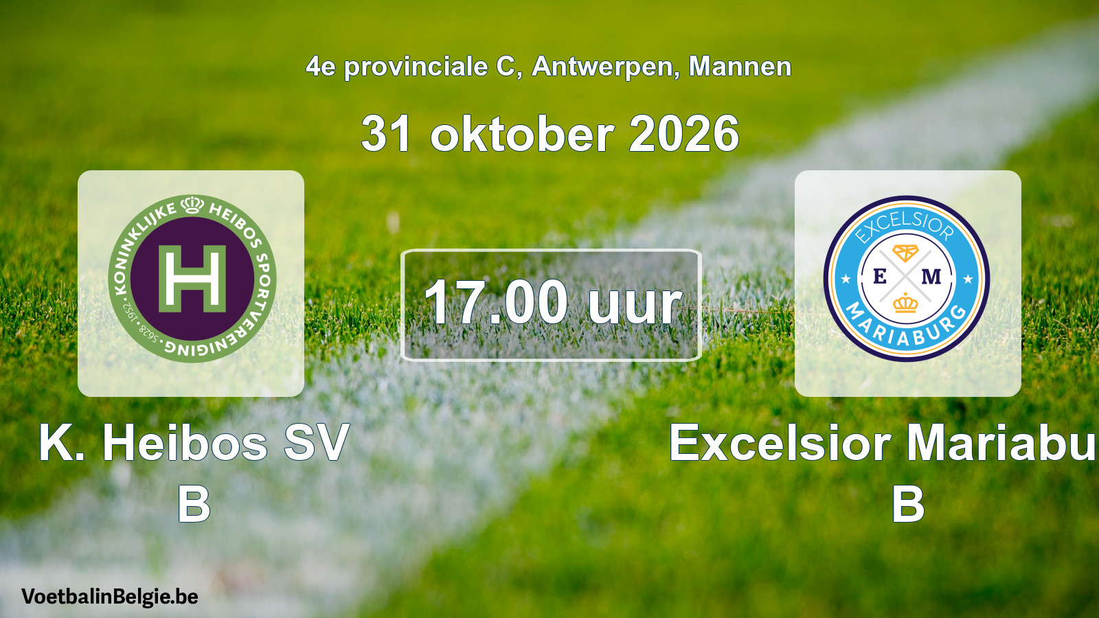 Geplande wedstrijd mannenvoetbal: K. Heibos SV B - Excelsior Mariaburg B (31 oktober 2026)