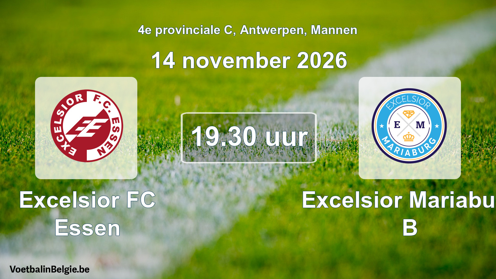 Geplande wedstrijd mannenvoetbal: Excelsior FC Essen - Excelsior Mariaburg B (14 november 2026)